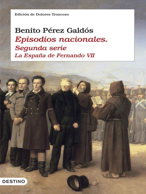 Title details for Episodios nacionales II. La España de Fernando VII by Benito Pérez Galdós - Available